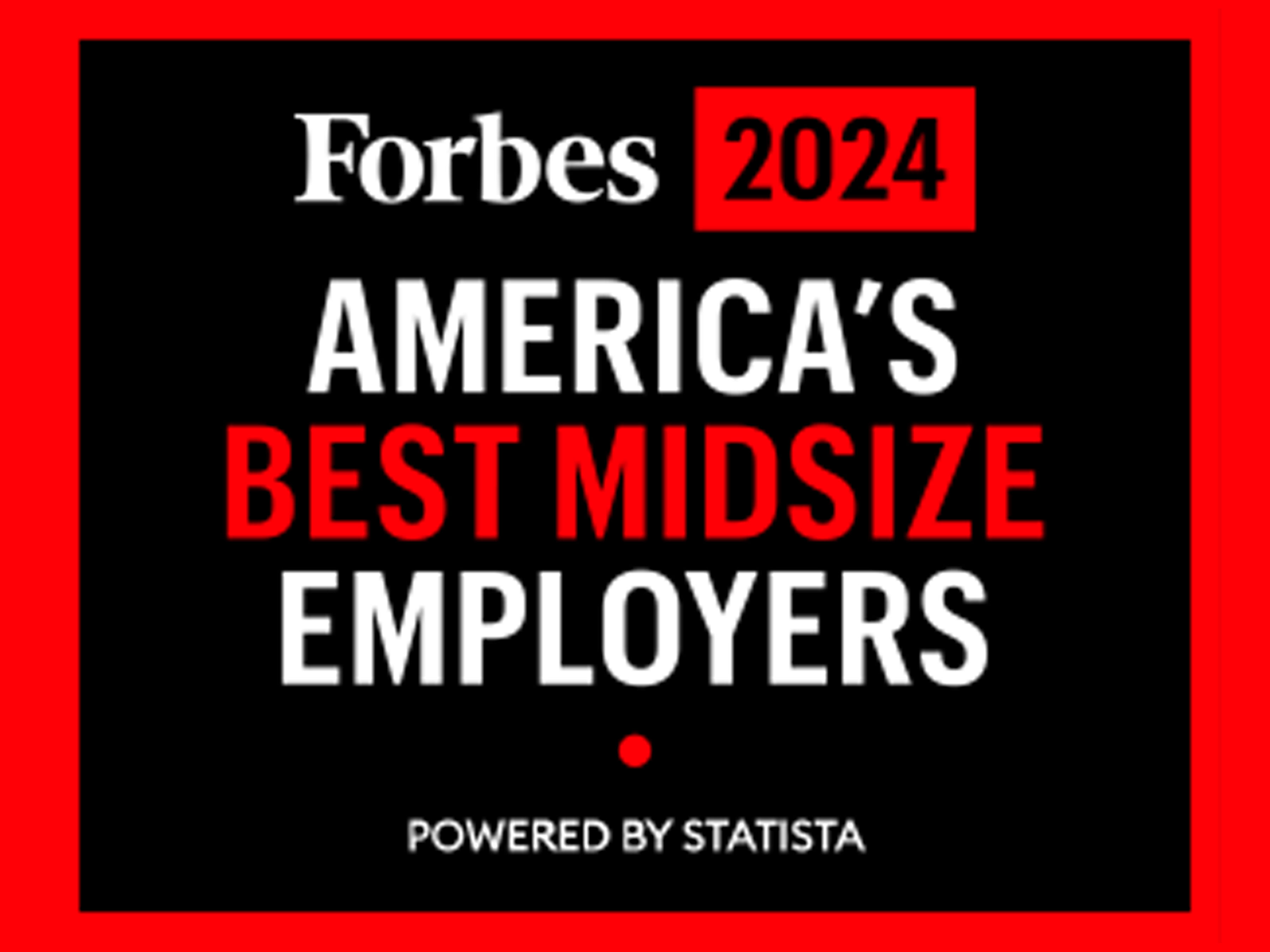Forbes America's Best Midsize Employer (2024 Award)